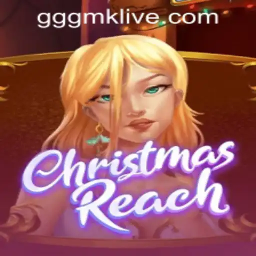 Dive into the Festive World of ChristmasReach and the Excitement of GGGMK PH Login
